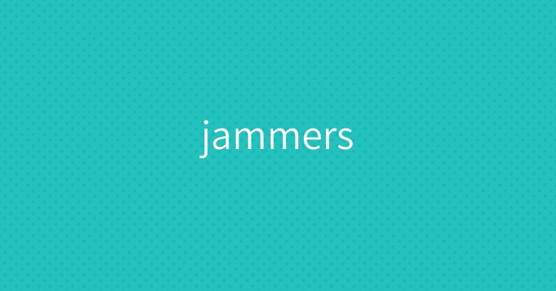 jammers