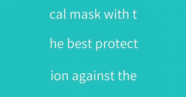 Disposable medical mask with the best protection against the variant COVID-19 virus.