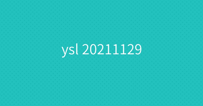 ysl 20211129