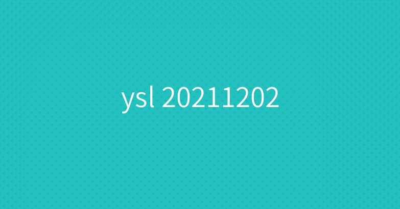 ysl 20211202