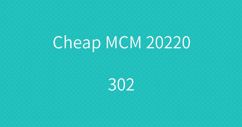 Cheap MCM 20220302