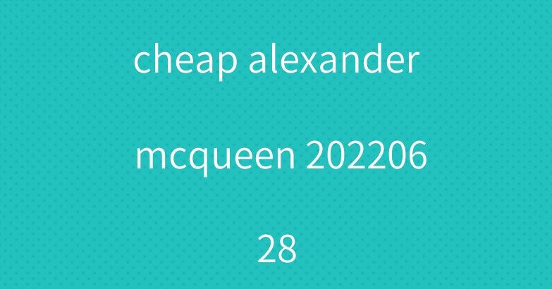 cheap alexander mcqueen 20220628