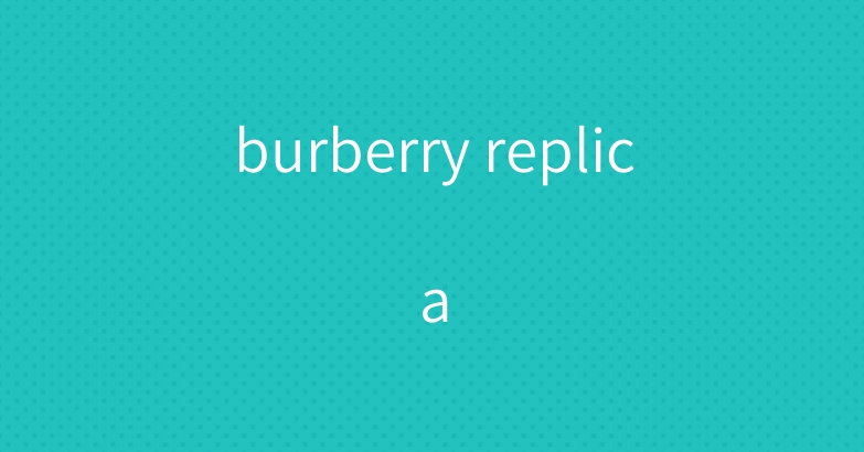 burberry replica