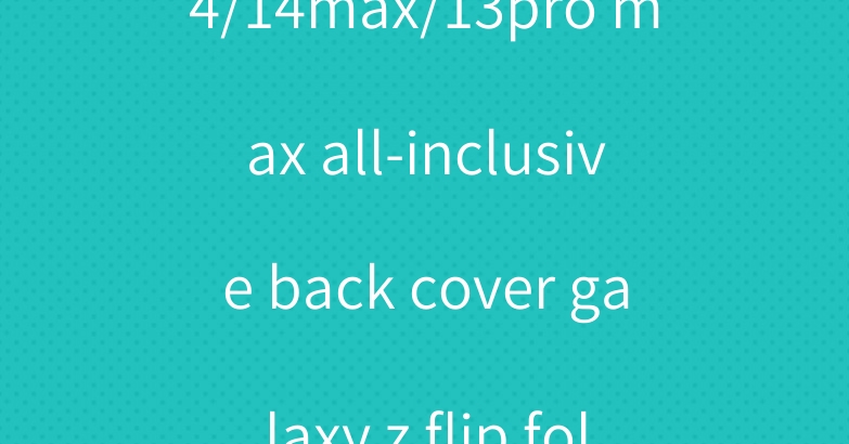 Celine iphone 14/14max/13pro max all-inclusive back cover galaxy z flip fold 4 case coque hulle