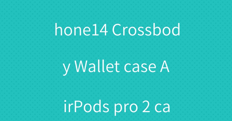 Celine Brand iPhone14 Crossbody Wallet case AirPods pro 2 case