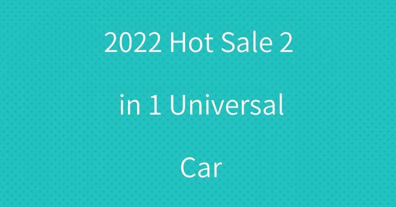 2022 Hot Sale 2 in 1 Universal Car