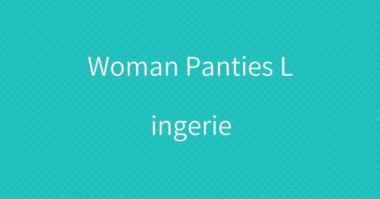 Woman Panties Lingerie