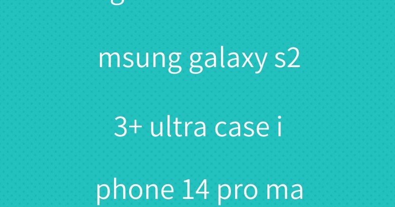 gucci celine samsung galaxy s23+ ultra case iphone 14 pro max case kaws