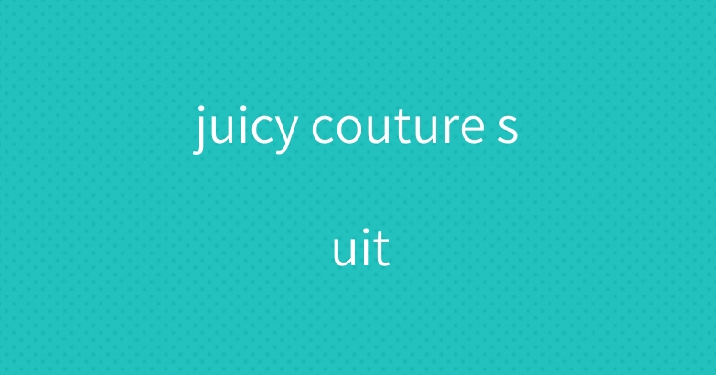 juicy couture suit