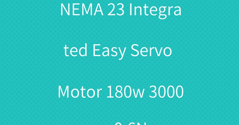 NEMA 23 Integrated Easy Servo Motor 180w 3000rpm 0.6Nm