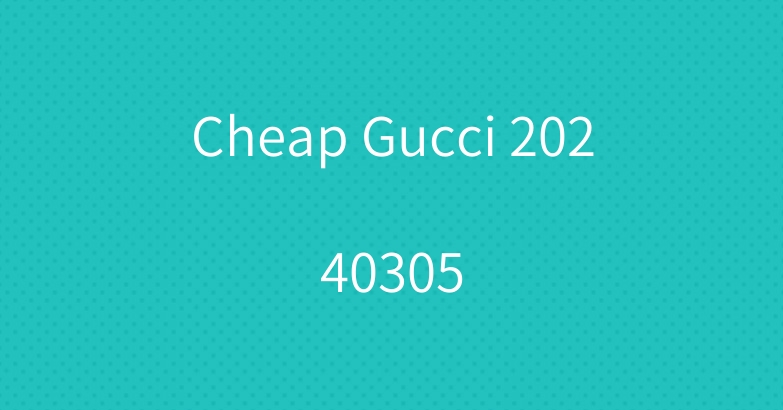 Cheap Gucci 20240305