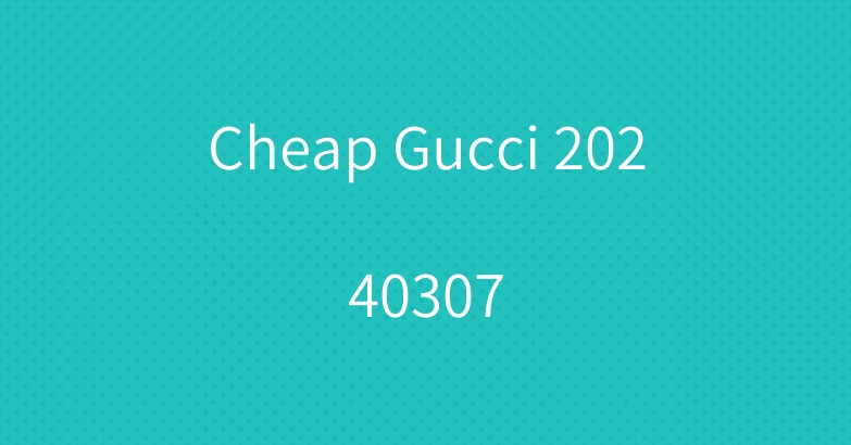 Cheap Gucci 20240307