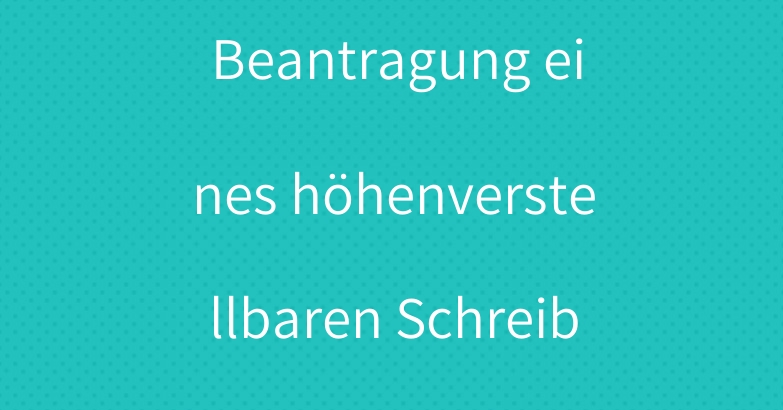 4 Tipps für die Beantragung eines höhenverstellbaren Schreibtisches am Arbeitsplatz