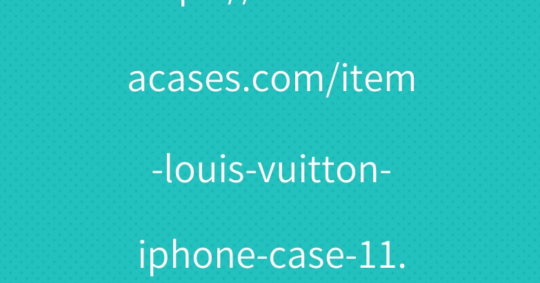 https://www.kabacases.com/item-louis-vuitton-iphone-case-11.html