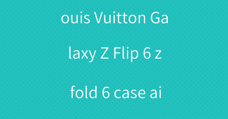 Prada iPhone 16 Pro max case Louis Vuitton Galaxy Z Flip 6 z fold 6 case airpod 4th generation case apple watch band